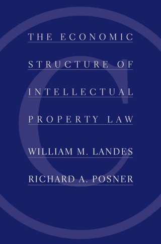 Titelbild: The Economic Structure of Intellectual Property Law 9780674012042