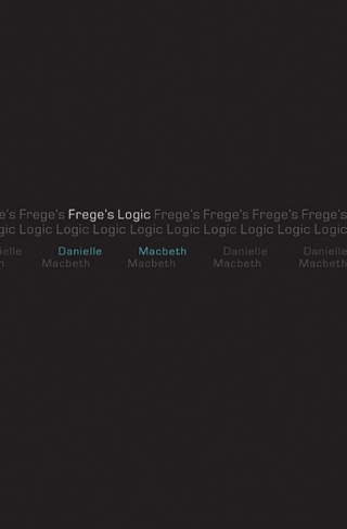 صورة الغلاف: Frege's Logic 9780674017078
