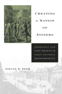 Cover image: Creating a Nation of Joiners 9780674030794
