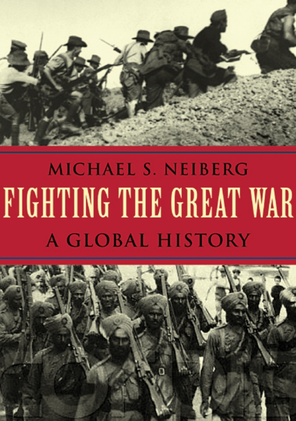 Fighting the Great War A Global History