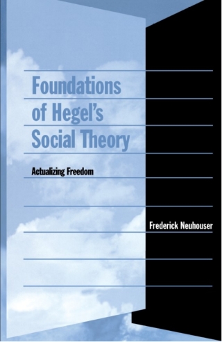 Cover image: Foundations of Hegel’s Social Theory 9780674001527