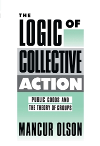 Cover image: The Logic of Collective Action 9780674537507