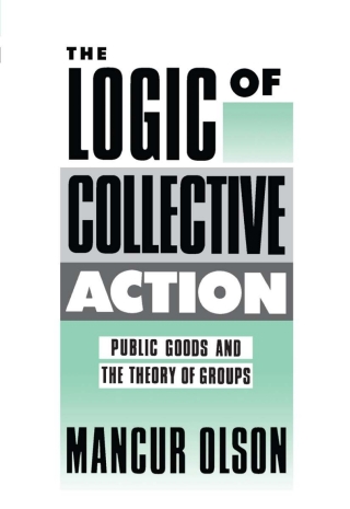 Titelbild: The Logic of Collective Action 9780674537507