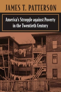 Cover image: America’s Struggle against Poverty in the Twentieth Century 9780674004344