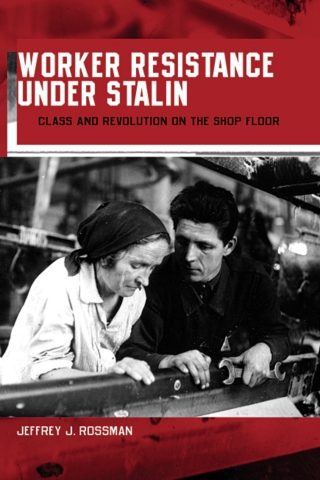 Cover image: Worker Resistance under Stalin 9780674019263