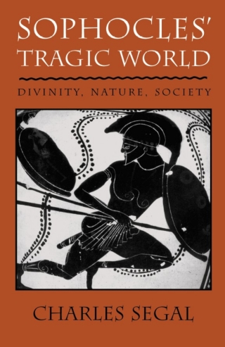 Cover image: Sophocles’ Tragic World 9780674821019