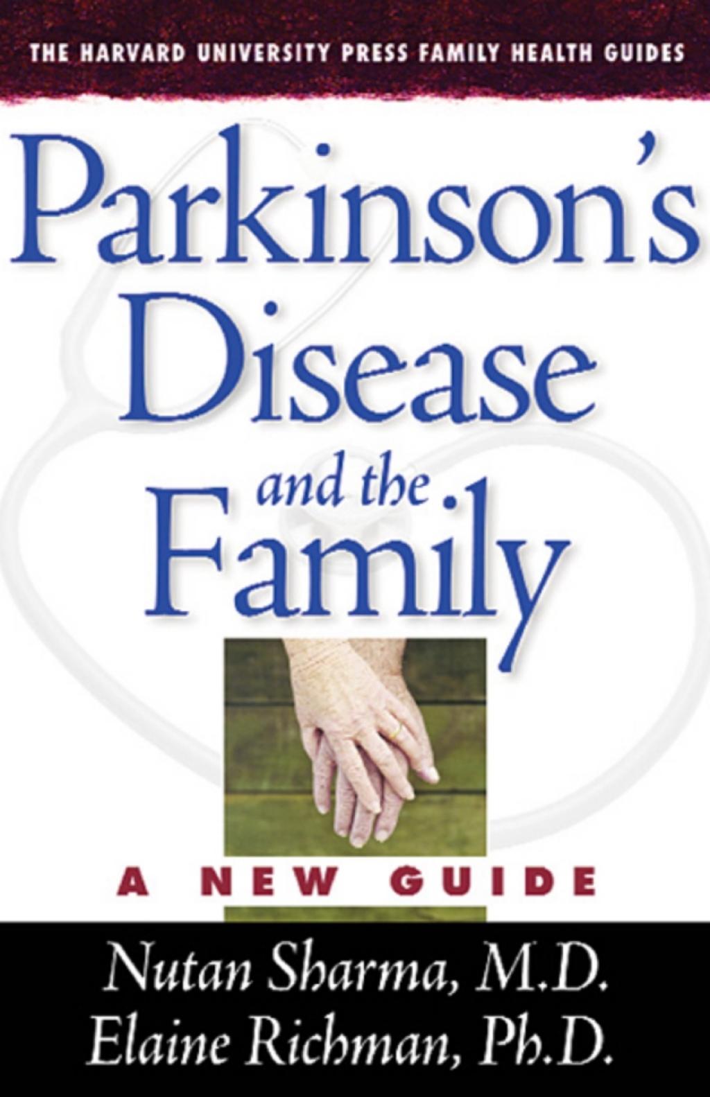 Parkinson’s Disease and the Family A New Guide