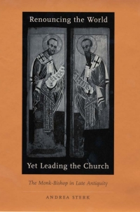Cover image: Renouncing the World yet Leading the Church 9780674011892