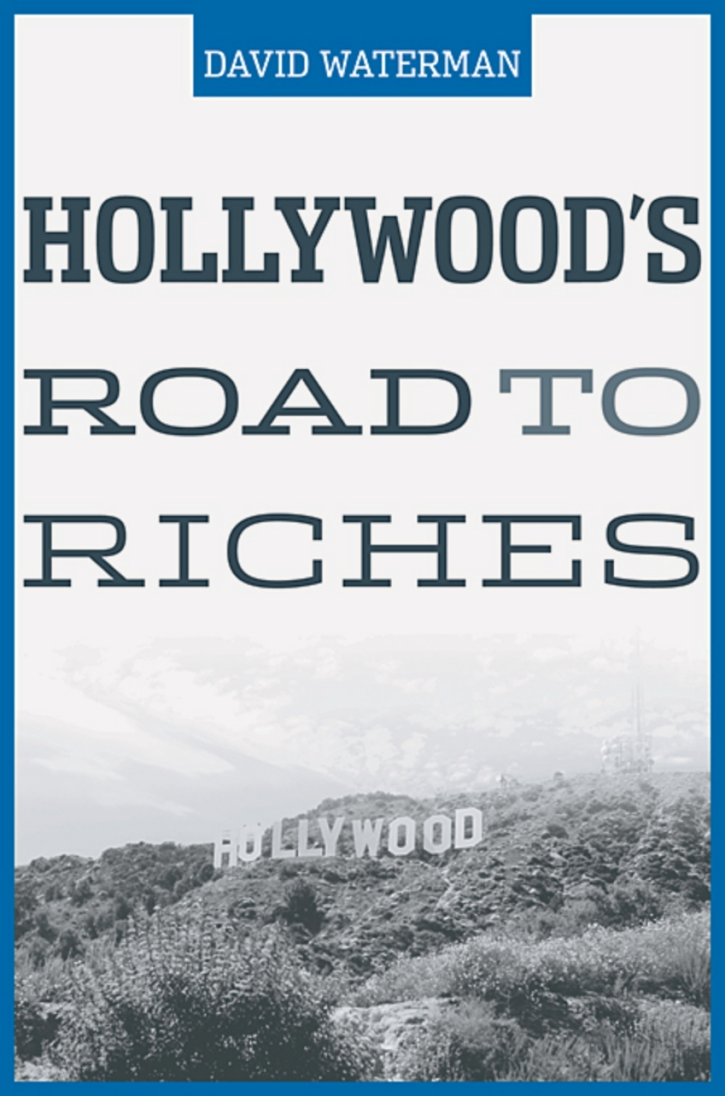 Hollywood’s Road to Riches