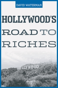 Imagen de portada: Hollywood's Road to Riches 9780674019454