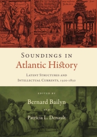 Cover image: Soundings in Atlantic History 9780674032767