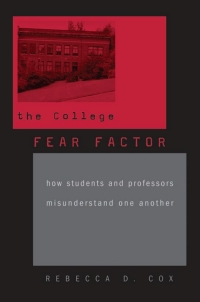 صورة الغلاف: The College Fear Factor 9780674035485