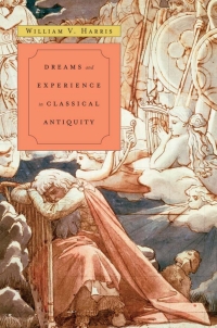 Cover image: Dreams and Experience in Classical Antiquity 9780674032972