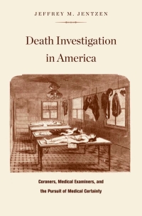 Cover image: Death Investigation in America 9780674034532