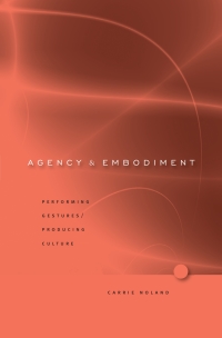 Cover image: Agency and Embodiment 9780674034518