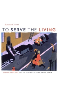Imagen de portada: To Serve the Living 9780674036215