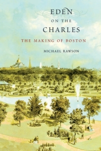 Cover image: Eden on the Charles 9780674048416