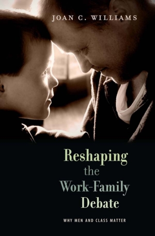 Omslagafbeelding: Reshaping the Work-Family Debate 9780674064492