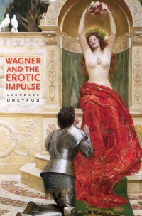 Cover image: Wagner and the Erotic Impulse 9780674018815