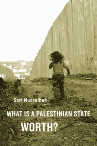 Cover image: What Is a Palestinian State Worth? 9780674064355