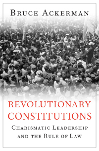 Cover image: Revolutionary Constitutions 9780674970687