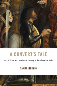 Cover image: A Convert’s Tale 9780674237537