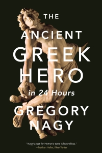 Imagen de portada: The Ancient Greek Hero in 24 Hours 9780674241688