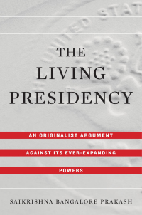 Cover image: The Living Presidency 9780674987982