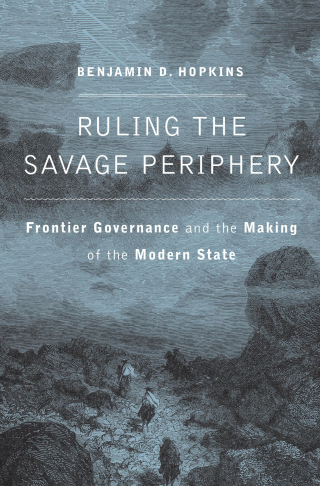 Cover image: Ruling the Savage Periphery 9780674980709