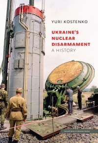 Cover image: Ukraine’s Nuclear Disarmament 9780674249301