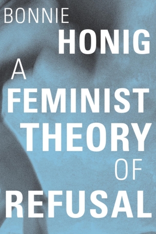 صورة الغلاف: A Feminist Theory of Refusal 9780674248496