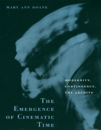 Cover image: The Emergence of Cinematic Time 9780674007291