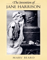 Imagen de portada: The Invention of Jane Harrison 9780674008076