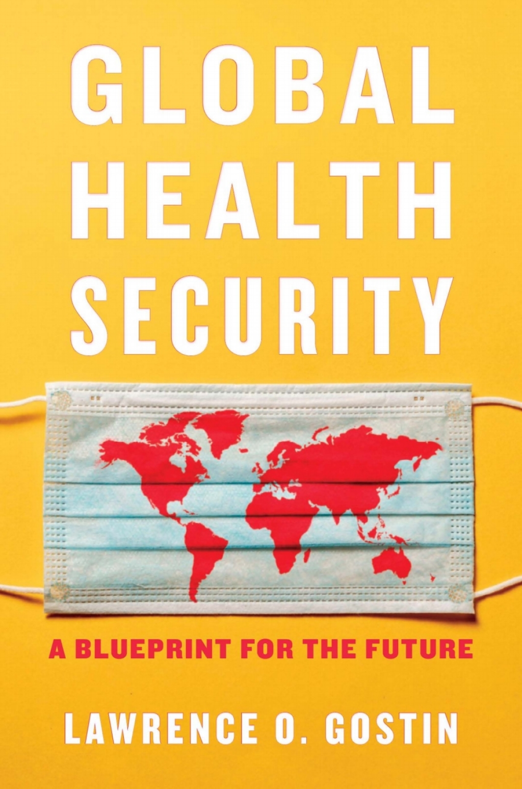 Global Health Security A Blueprint for the Future