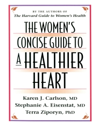 Cover image: The Women’s Concise Guide to a Healthier Heart 9780674954847