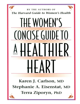 Immagine di copertina: The Women’s Concise Guide to a Healthier Heart 9780674954847