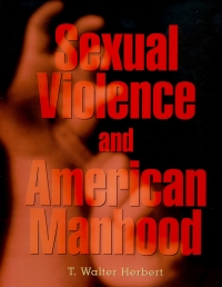 Cover image: Sexual Violence and American Manhood 9780674009172