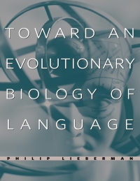 Cover image: Toward an Evolutionary Biology of Language 9780674021846