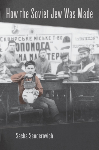 Imagen de portada: How the Soviet Jew Was Made 9780674238190