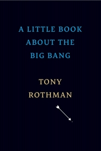 Cover image: A Little Book about the Big Bang 9780674251847