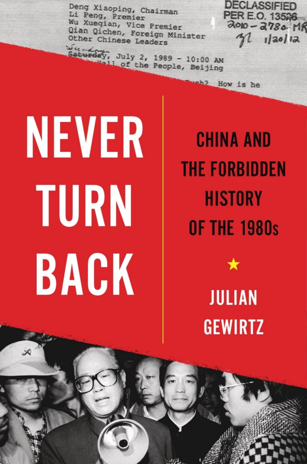 Never Turn Back China and the Forbidden History of the 1980s