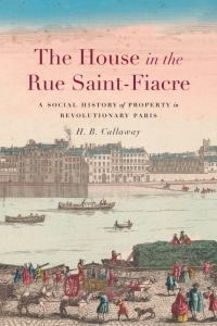 Cover image: The House in the Rue Saint-Fiacre 9780674279346