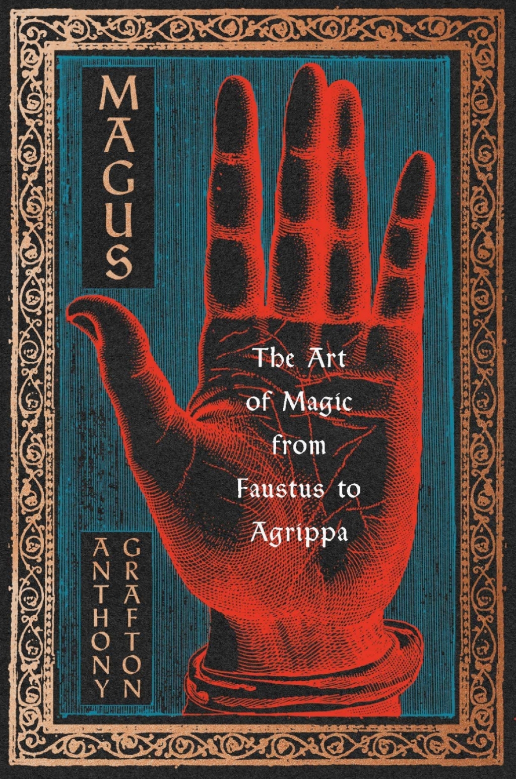 Magus The Art of Magic from Faustus to Agrippa
