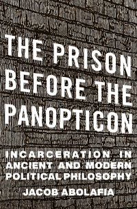 Cover image: The Prison before the Panopticon 9780674290631