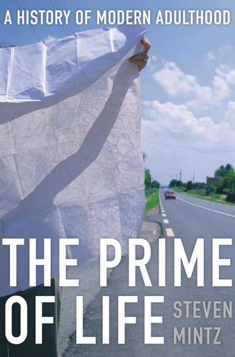 The Prime of Life: A History of Modern Adulthood - FULL INSTANT DOWNLOAD | PDF DOCX EPUB