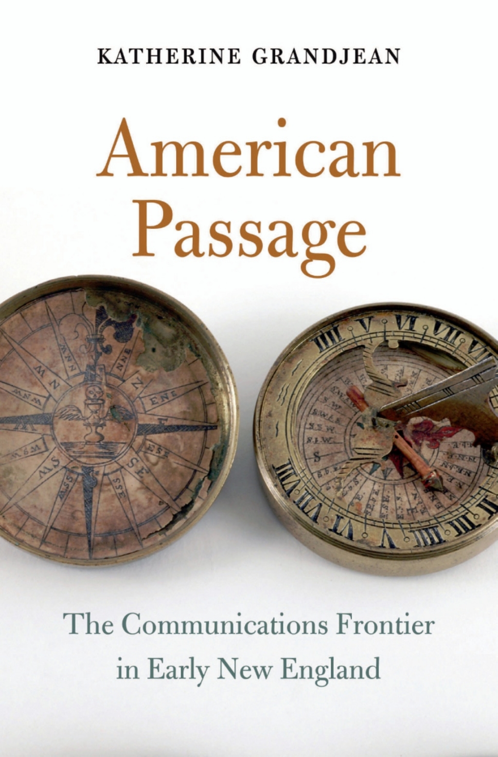 American Passage The Communications Frontier in Early New England