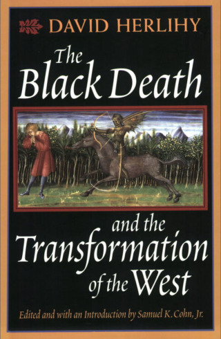 Cover image: The Black Death and the Transformation of the West 9780674076136