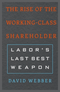 Cover image: The Rise of the Working-Class Shareholder 9780674972131