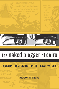 Cover image: The Naked Blogger of Cairo 9780674980051