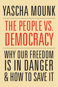 Cover image: The People vs. Democracy 9780674237681